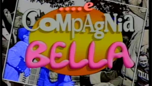 E compagnia bella