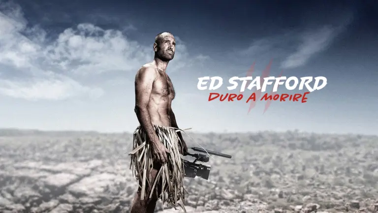 Ed Stafford: duro a morire