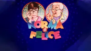 Norma e Felice