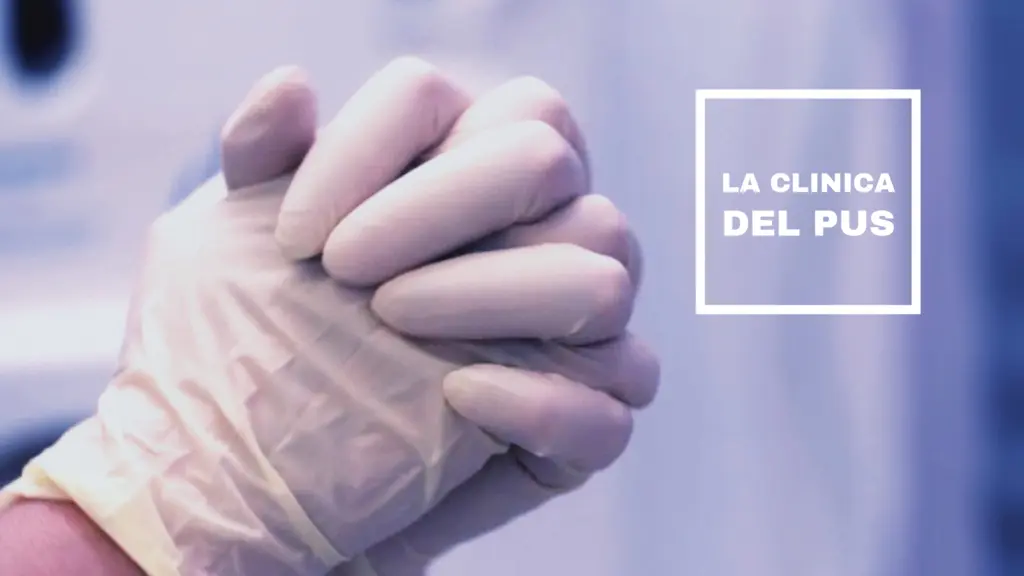 La clinica del pus