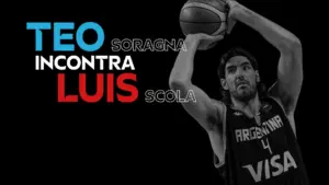 Teo Soragna Incontra Luis Scola