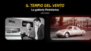 Il tempio del vento – La galleria Pininfarina (1972 -2022)