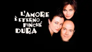 L’amore e’ eterno finche’ dura