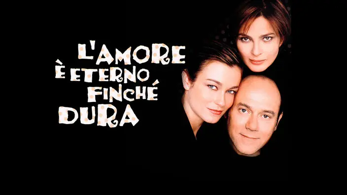 L'amore e' eterno finche' dura