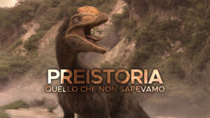 Preistoria – Quello che non sapevamo