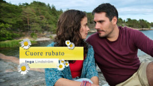 Inga Lindstrom – Cuore rubato