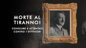 Morte al tiranno! Congiure e attentati contro i dittatori