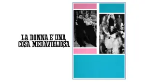 La donna e’ una cosa meravigliosa