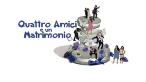 Quattro amici e un matrimonio
