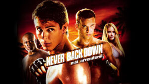 Never Back Down – Mai arrendersi