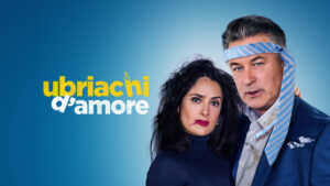 Ubriachi d’amore
