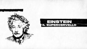 Einstein – Il supercervello