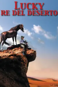 Lucky, Re Del Deserto