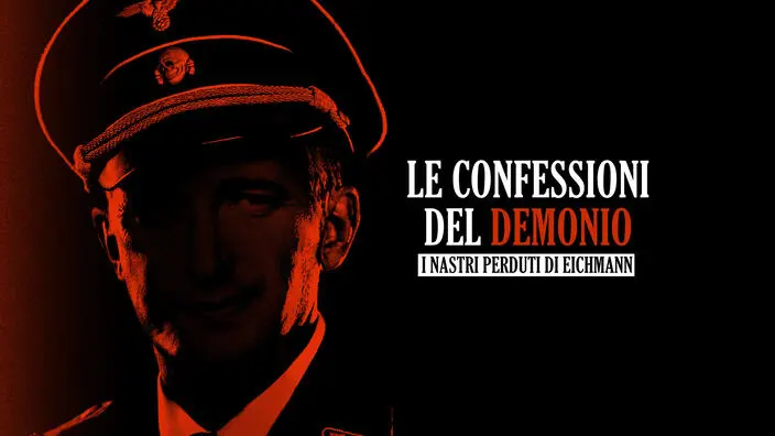 Le confessioni del demonio – I nastri perduti di Eichmann