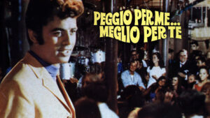 Peggio per me… meglio per te