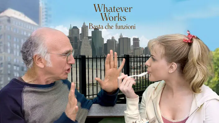 Whatever works – Basta che funzioni