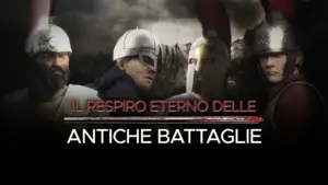 Il respiro eterno delle antiche battaglie