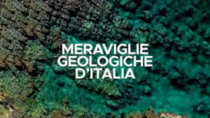 Meraviglie geologiche d’italia