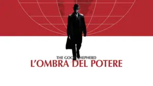 The Good Shepherd – L’ombra del potere