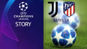 Juventus – Atletico M. 12/03/19