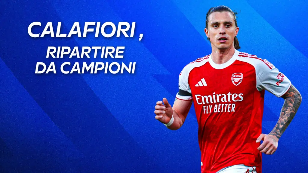 Calafiori, Ripartire Da Campioni…