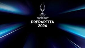 Prepartita UEFA Supercup