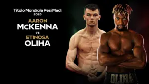 Titolo Mondiale Pesi Medi: Aaron McKenna – Etinosa Oliha