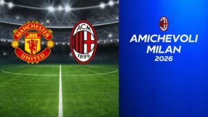 Manchester United – Milan