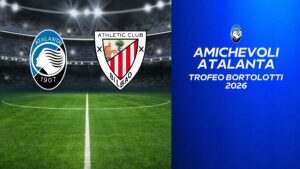 Atalanta – Athletic Bilbao – Trofeo Bortolotti