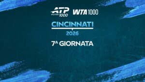 Tennis Atp&Wta – Ep. 354 – Tennis Masters 1000 & Wta 1000 Cincinnati 2026 7a Giornata (Solo Repl) 19/08/2026