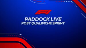 F1 Paddock Live Post Qualifiche Sprint