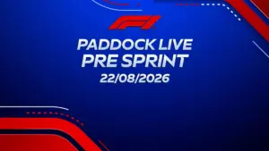F1 Paddock Live Pre Sprint 2026 22/08/2026
