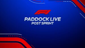 F1 Paddock Live Post Sprint