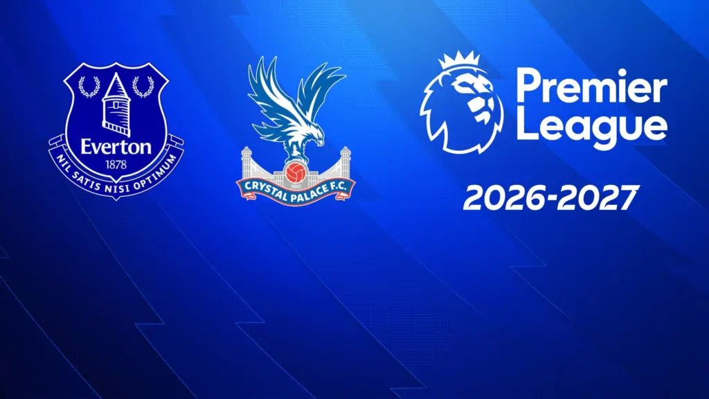 Everton – Crystal Palace