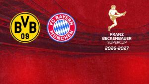 Borussia D.. – Bayern Monaco – Supercoppa di Germania