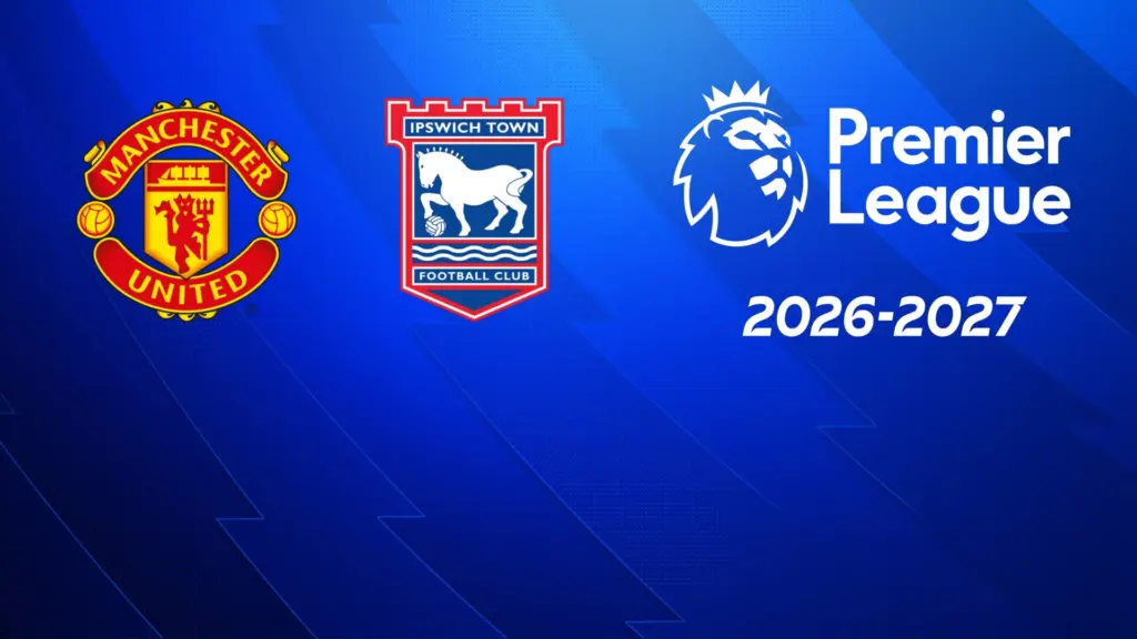 Manchester United – Ipswich Town