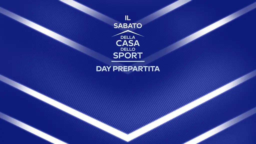 Sabato Casa Dello Sport Day Prepartita