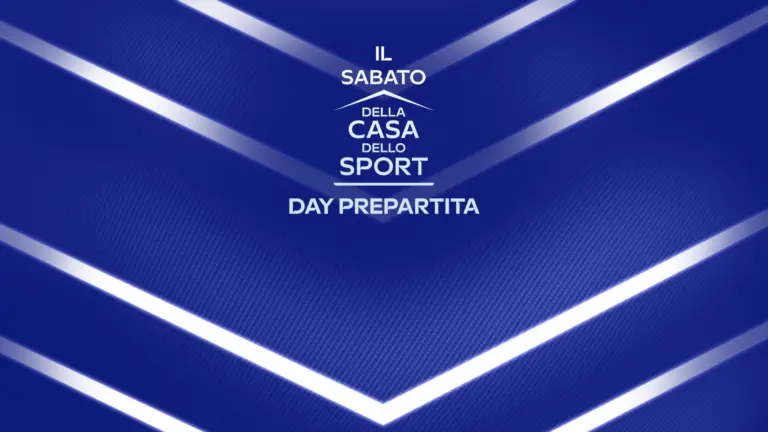 Sabato Casa Dello Sport Day Prepartita