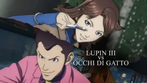 Lupin III vs Occhi di Gatto