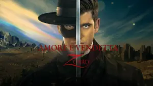 Amore e vendetta – Zorro