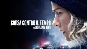 Corsa contro il tempo – The Desperate Hour – PrimaTv