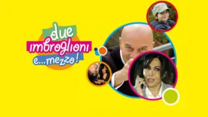 Due imbroglioni e… mezzo!