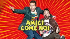 Amici come noi