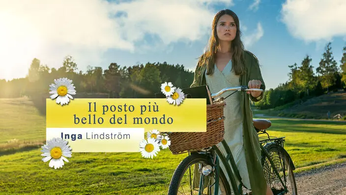 Inga Lindstrom – Il posto piu’ bello del mondo