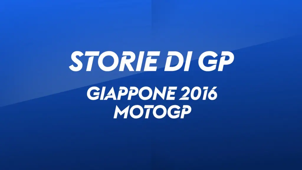 Giappone, Motegi 2016. MotoGP – MOTOGP