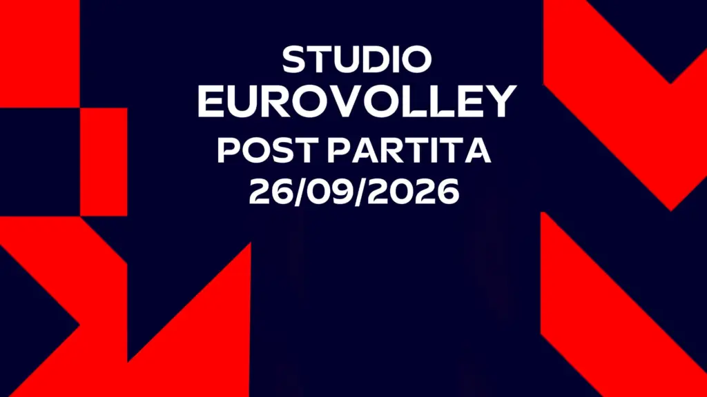 Studio Eurovolley Post 26/09/2026