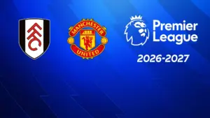 Fulham – Manchester United
