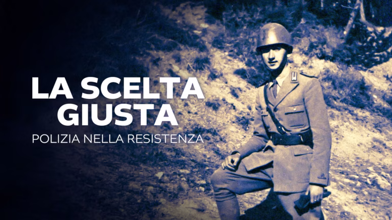 La scelta giusta. Polizia nella Resistenza