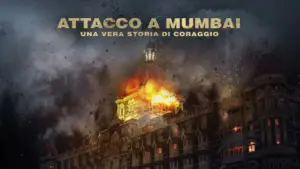 Attacco a Mumbai – Una vera storia di coraggio