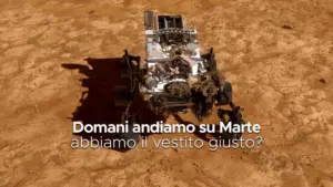 Domani andiamo su Marte: abbiamo il vestito giusto?